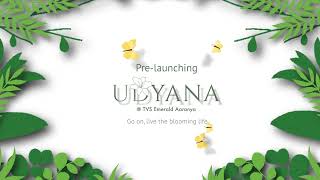 Concept Video  Udyana  TVS Emerald Aaranya [upl. by Werdn]