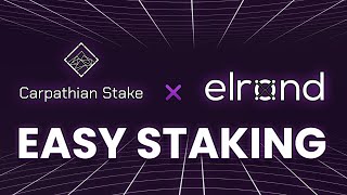 How to easily stake your eGold with Carpathian Stake OWN YOUR NODE EGLD Elrond [upl. by Martella914]