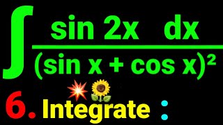 6 ∫ sin 2xdxsin x  cos x² Integrate sin2xdxsinxcosx² Antiderivative calculus 🌻💥 MSI 12 [upl. by Lanni]