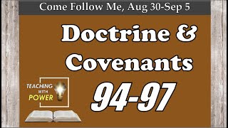 Doctrine and Covenants 9497 Come Follow Me Aug 30Sep 5 [upl. by Giesecke]