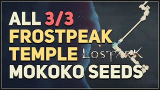 Lost Ark All Frostpeak Temple Mokoko Seed Locations [upl. by Ydnak]