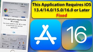 This Application Requires iOS 160 or Later Fixed on iPhone amp iPad Bangla 2024 [upl. by Cowden]