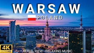 Warsaw Poland 🇵🇱 4K Ultra HD 60 FPS DRONE view  Warsaw 4K Aerial view with Relaxing Music [upl. by Raynah]