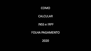 COMO CALCULAR INSS E IRPF EM 2020 9 [upl. by Iret]