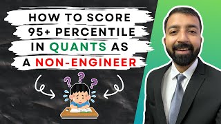 How to Score 95 Percentile in Quants in CAT 2024 as a NonEngineer  MBA [upl. by Anivas]