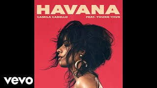 Camila Cabello  Havana Audio ft Young Thug [upl. by Dolphin279]