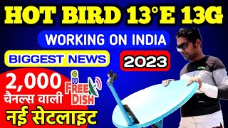 HOT BIRD 13G  13 E WORKING START BIG NEWS NEW SATELLITE 2 FEET RECIVED SIGNAL IN INDIA [upl. by Dry36]