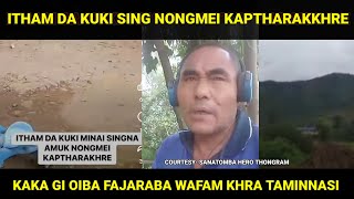 ITHAM DA KUKI SINGNA NONGMEI KAPTHARAKKHRE KAKA GI WAROL KHARA TAMINNASI [upl. by Joella]