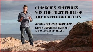 Glasgow Spitfires Win Battle of Britains First Fight [upl. by Carli65]