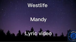 Westlife  Mandy lyric video [upl. by Euqor209]