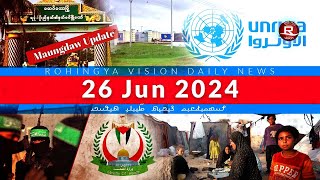 Rohingya News 26 Jun 2024 [upl. by Zaraf]