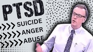 PTSD 3  Suicide Anger and Abuse [upl. by Meesan]