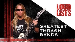 10 Greatest Thrash Metal Bands [upl. by Eimma309]