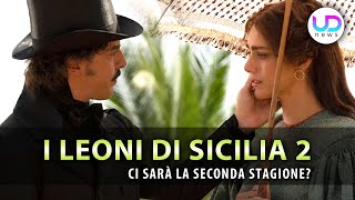 I Leoni Di Sicilia 2 Ci Sarà La Seconda Stagione [upl. by Odnarb]