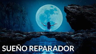 Música para Dormir y Tener un Sueño Reparador Mente Tranquila y Relajada Sueño Profundo [upl. by Drugge957]