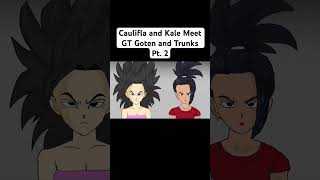 Caulifla and Kale Meet GT Goten and Trunks Pt 2 shorts dragonball dragonballsuper goten [upl. by Schmitz]