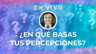 ¿En qué basas tus percepciones ►🌟Hooponopono con Mabel Katz [upl. by Ecirtac579]