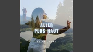 Aller plus haut [upl. by Raval]