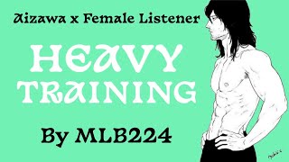 Heavy Training  Aizawa x Female Listener  Lime  Oneshot  Fanfiction [upl. by Yramliw631]