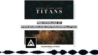 Razihel amp Aero Chord  Titans Paranormal Attack Rmx 2016 [upl. by Adias]