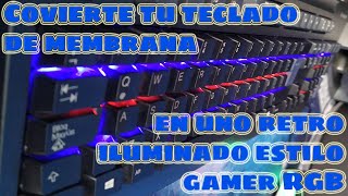 Convierte tu teclado en uno retroiluminado estilo GAMER RGB casero [upl. by Sydelle655]