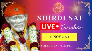 🔴Live Shirdi Sai Baba Darshan Today 11 NOV 2024 [upl. by Ylrae]