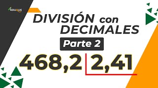 División con decimales Explicación fácil y sencilla  Parte 2 [upl. by Carmelle832]