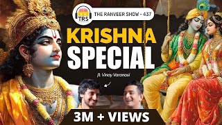 Krishna  Story of Birth Life Love Death amp Tantra  Vinay Varanasi  The Ranveer Show [upl. by Derwon]