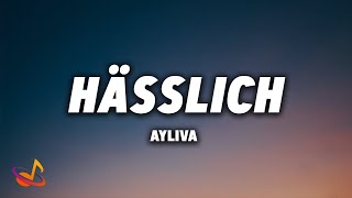 AYLIVA  HÄSSLICH Lyrics [upl. by Rafter]