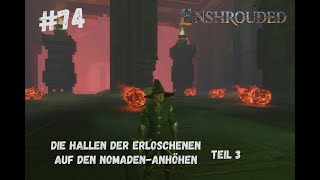 Enshrouded  Die Hallen der Erloschenen  NomadenAnhöhen T3  74 [upl. by Meingoldas109]