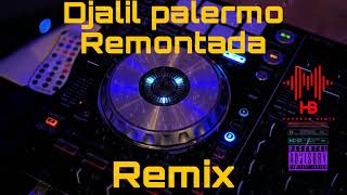 Djalil Palermo  Remontada  Remix  DJ HARROUN [upl. by Chelsea]