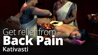 Ayurvedic treatment for Back Pain  Kativasti [upl. by Ohare]