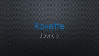 Roxette Joyride Lyrics [upl. by Oicelem288]