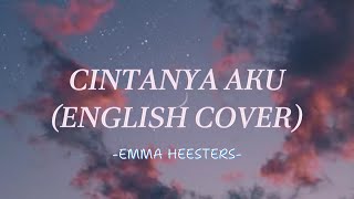 Lirik Cintanya Aku English Cover Emma Heesters  Lagu Top Spotify Terbaru Dan Terpopuler 2024 [upl. by Popele]