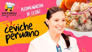 RECOMENDACION DE LA CHEF CEVICHE PERUANO  RECETARIO MUSICAL [upl. by Enileqcaj]