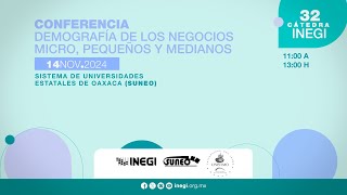 Cátedra INEGI quotDemografía de los negocios micro pequeños y medianosquot [upl. by Nims548]