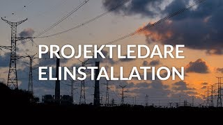 Projektledare  Elinstallation [upl. by Odnala561]