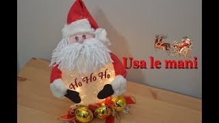 Natale fai da te lampada di Babbo Natale  Christmas lamp DIY [upl. by Fillbert504]