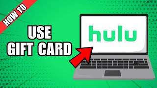 How To Use Hulu Gift Card [upl. by Kessia]