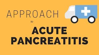 Approach to Acute Pancreatitis  Causes Symptoms and Treatment [upl. by Akiv]