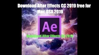 How to download After Effects CC 2017 free for Mac OSX 2019 [upl. by Leahplar]