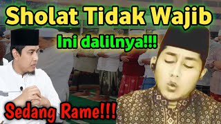 Sedang Rame Ini Dalil Shalat tidak Wajib Kepada Manusia [upl. by Ahsekram]