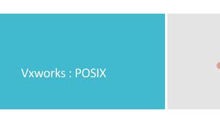 Vxworks for Beginners POSIX [upl. by Eislehc]