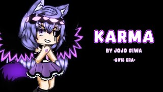 Karmas a btch 😈  Karma by Jojo Siwa  inspired by kowkii 🌟 gacha life 2018 [upl. by Mansoor868]