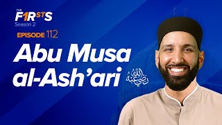 Abu Musa alAsh‘ari ra A Voice Like No Other  The Firsts  Sahaba Stories  Dr Omar Suleiman [upl. by Redvers]