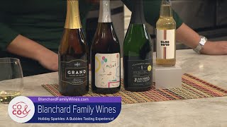 Welcome In the Holidays with Blanchard Family Wines [upl. by Minni565]