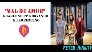 MAL DE AMOR  SHARLENE FT SERVANDO Y FLORENTINO EN HTV FIESTA2014 [upl. by Eirrek]