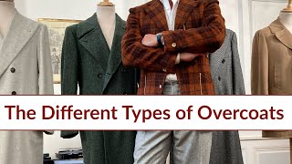 The Different Types of Overcoats [upl. by Lira]