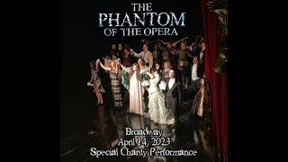 The Phantom of the Opera Broadway  April 14 2023 Special Charity Performance [upl. by Salangia356]