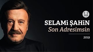 Selami Şahin  Son Adresimsin Official Audio [upl. by Sualkin]